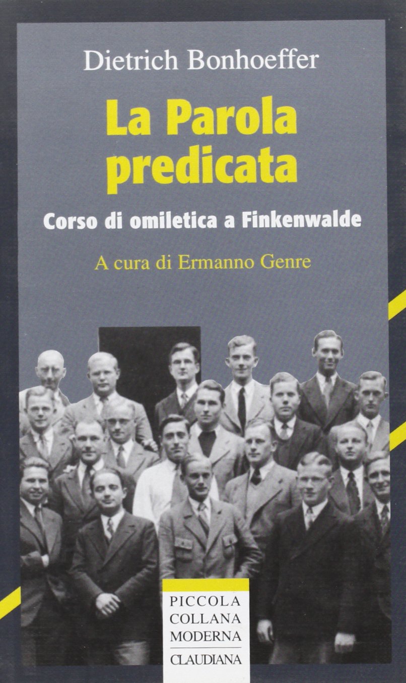 La parola predicata. Corso di omiletica a Finkenwalde book