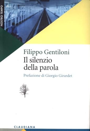 Il silenzio della parola (Nostro tempo) Religion & Esotericism