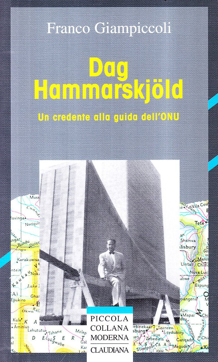 Dag Hammarskjöld. Un credente alla guida dell'ONU (Piccola collana moderna) Politics & History books