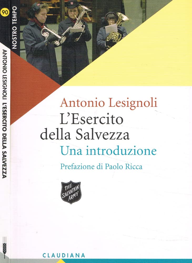 L'esercito della salvezza. Una introduzione (Nostro tempo) Religion & Esotericism
