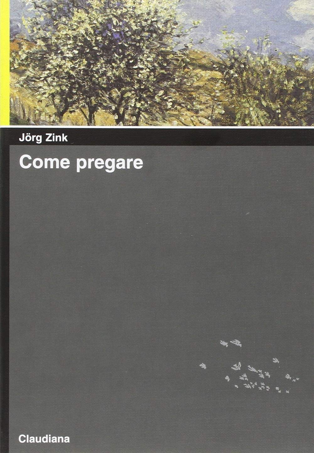 Come pregare (Piccola biblioteca teologica) Religion & Esotericism