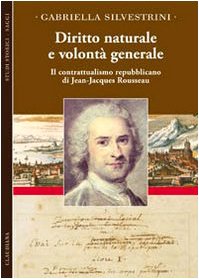 Diritto naturale e volontà generale. Il contrattualismo repubblicano di Jean-Jacques Rousseau book
