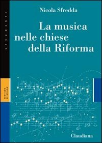 La musica nelle chiese della Riforma book