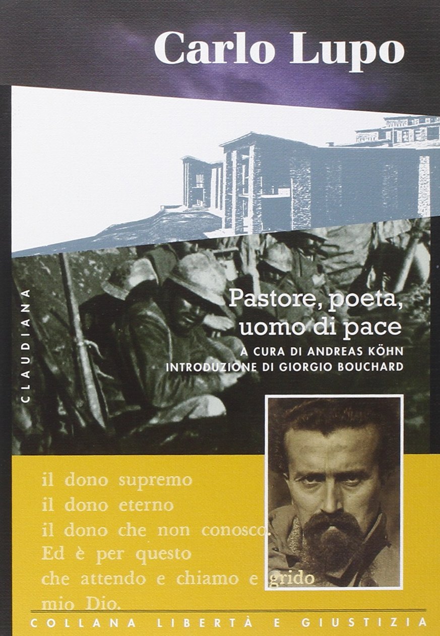 Carlo Lupo. Pastore, poeta, uomo di pace (Libertà e giustizia) Politics & Society