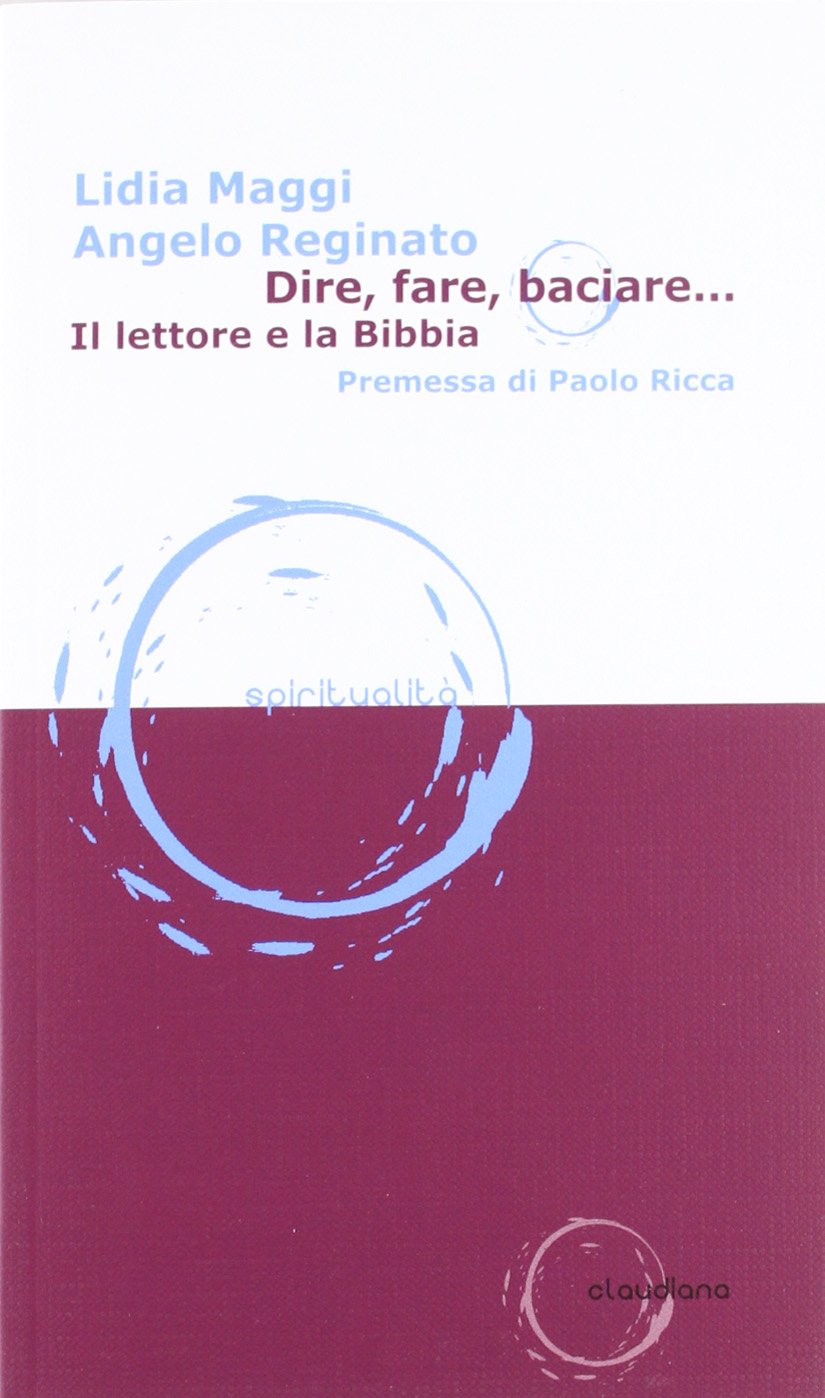 Dire, fare, baciare... Il lettore e la Bibbia book