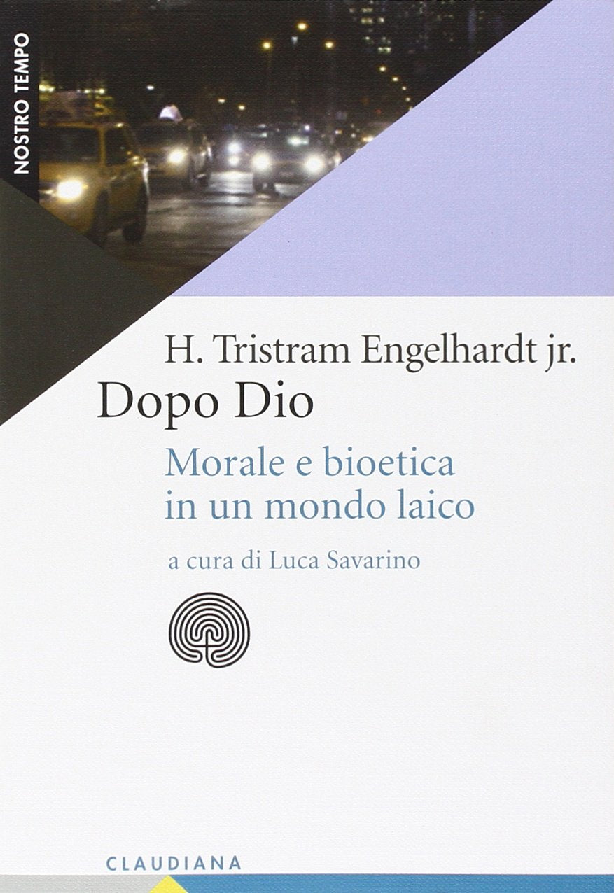 Dopo Dio. Morale e bioetica in un mondo laico book