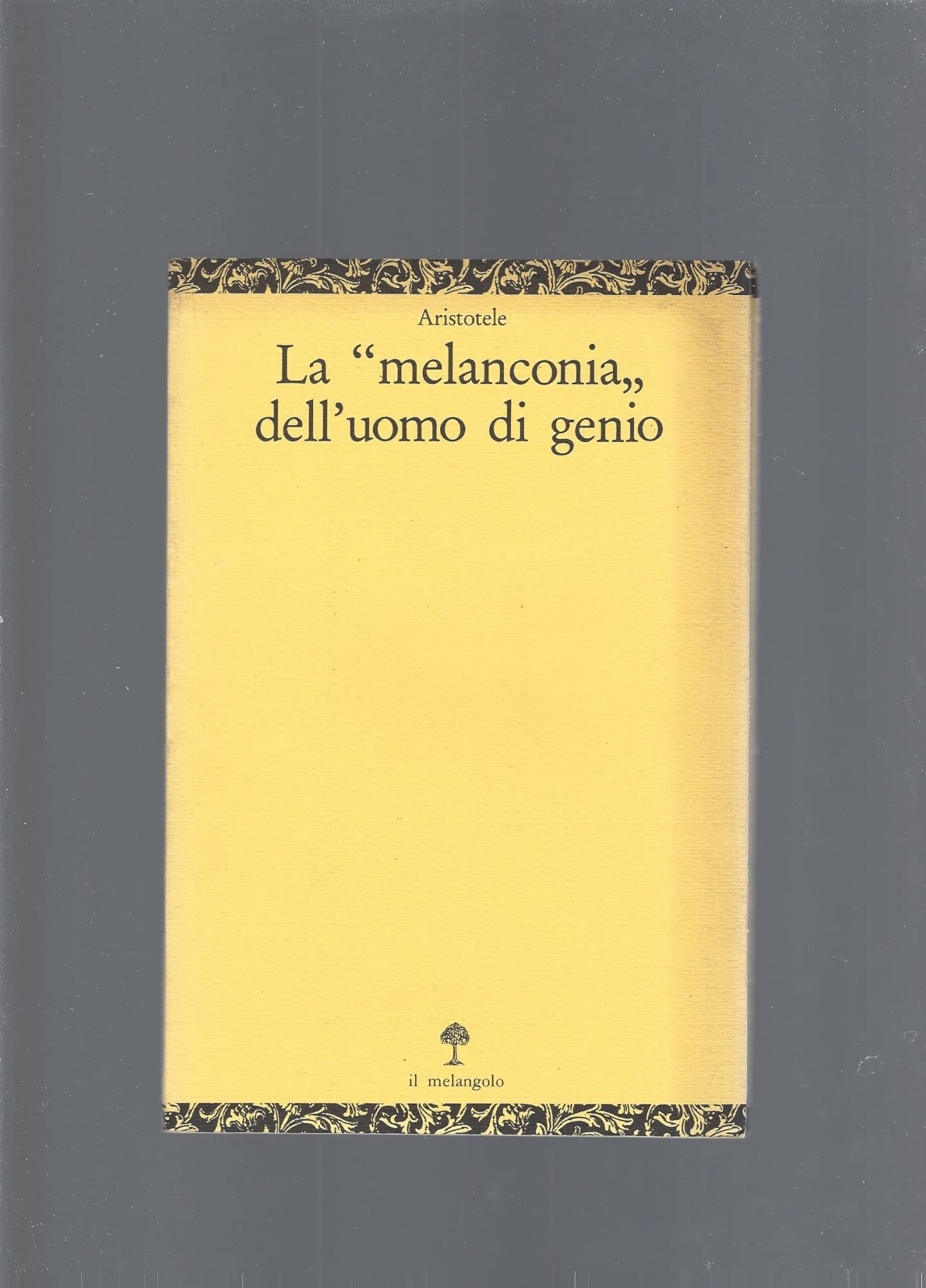 La melanconia dell'uomo di genio (Opuscula) Philosophy