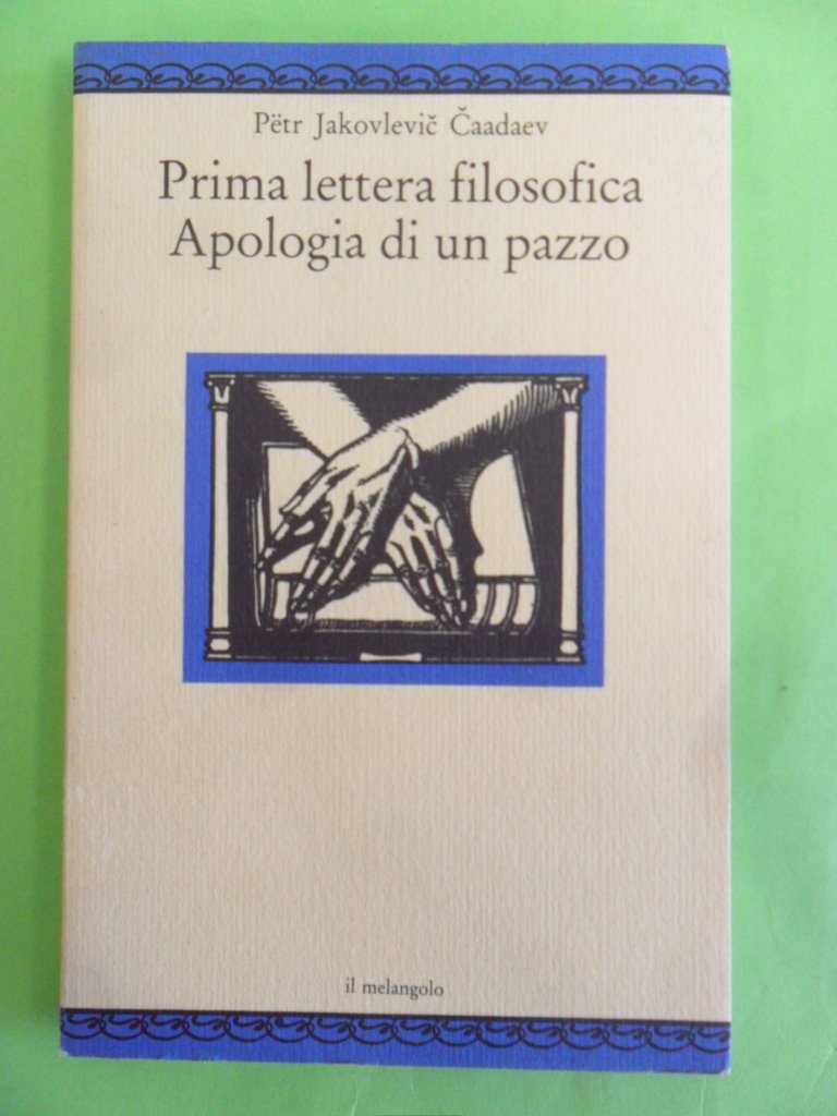 Prima lettera filosofica. Apologia di un pazzo (Nugae) Philosophy Books