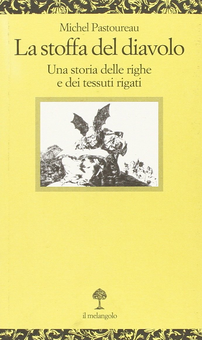 La stoffa del diavolo. Una storia delle righe e dei tessuti rigati book