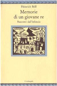 Memorie di un giovane re. Racconti dall'infanzia (Nugae) Contemporary literature