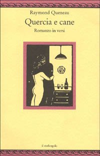 Quercia e cane. Romanzo in versi (1937). Testo originale a fronte book