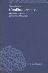 Conflitto estetico. Hölderlin, Hegel e il problema del linguaggio Social Sciences
