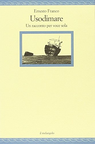 Usodimare. Un racconto per voce sola book