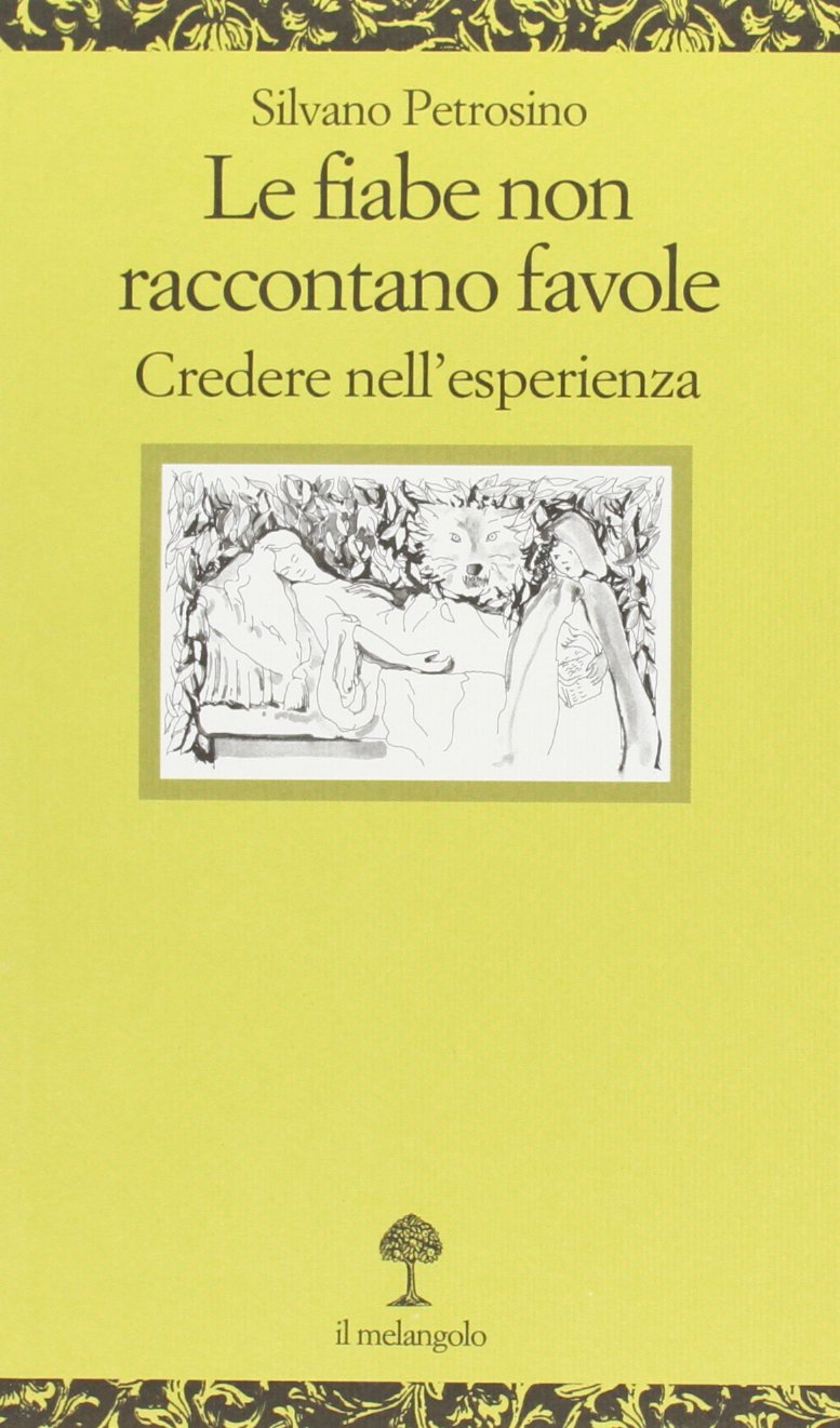 Le fiabe non raccontano favole. Una difesa dell'esperienza book