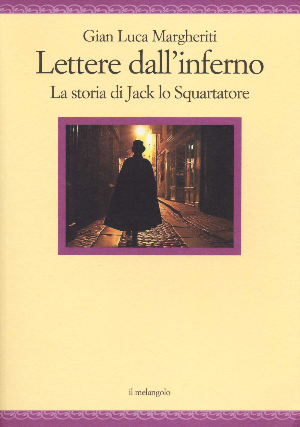 Lettere dall'inferno. La storia di Jack lo squartatore book