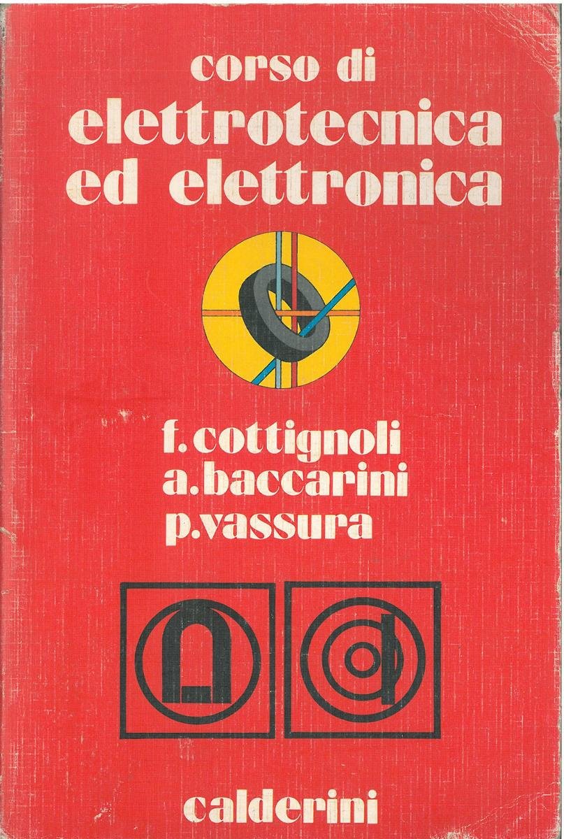 Corso di elettrotecnica ed elettronica (Vol. 1) Non-fiction