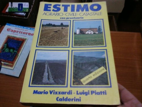 Estimo agrario, civile e catastale. Con prontuario book