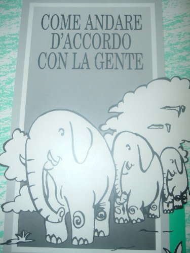 Come andare d'accordo con la gente book