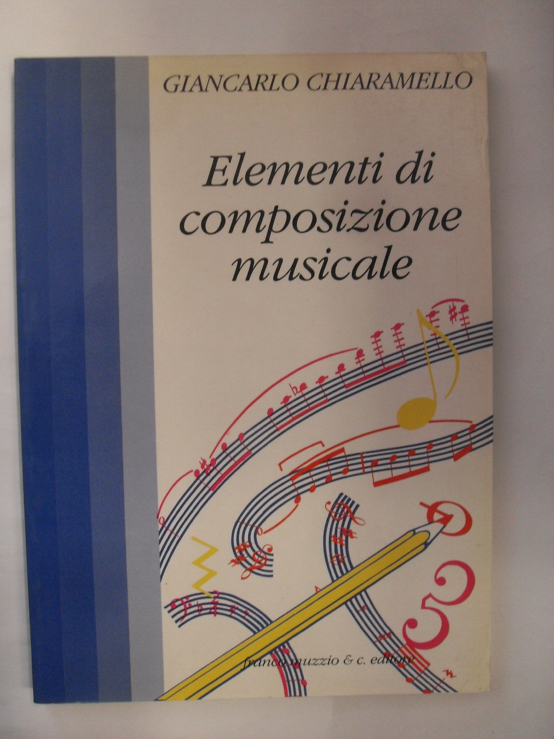 Elementi di composizione musicale (Strumenti della musica) Arts & Music