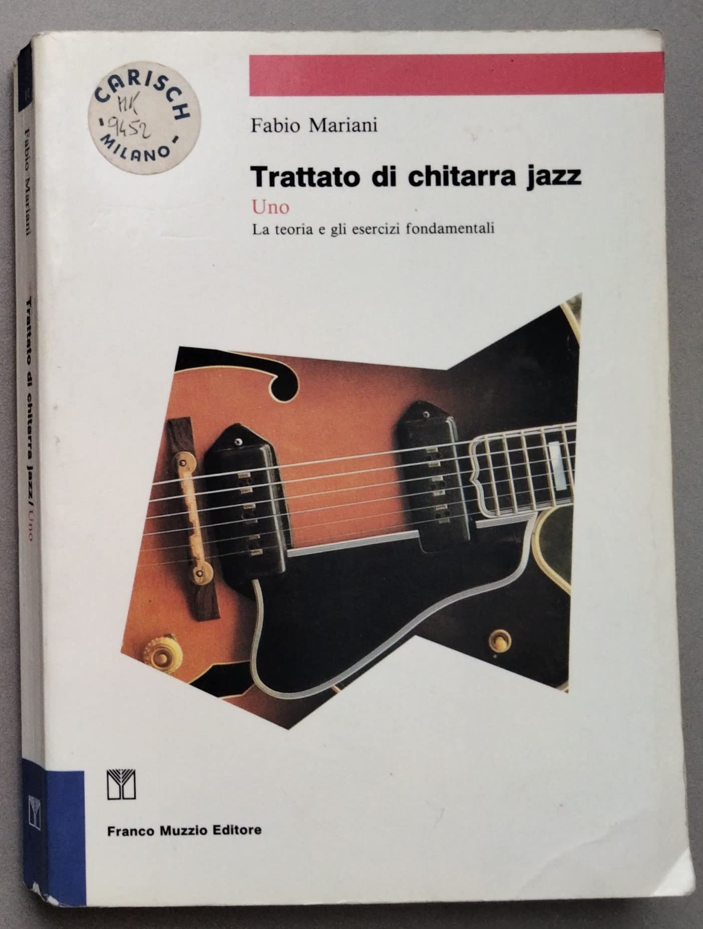 Trattato di chitarra jazz. La teoria e gli esercizi fondamentali (Vol. 1) book