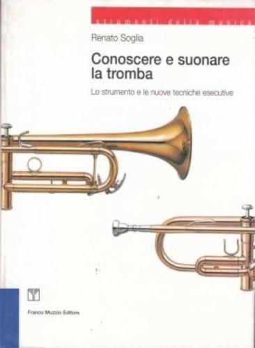 La tromba. Lo strumento e le nuove tecniche esecutive book