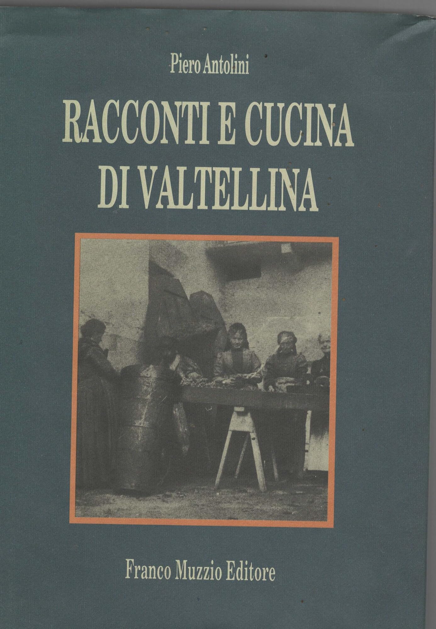 Racconti e cucina di Valtellina book