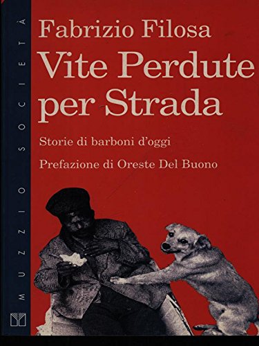 Vite perdute per strada. Storie di barboni d'oggi book