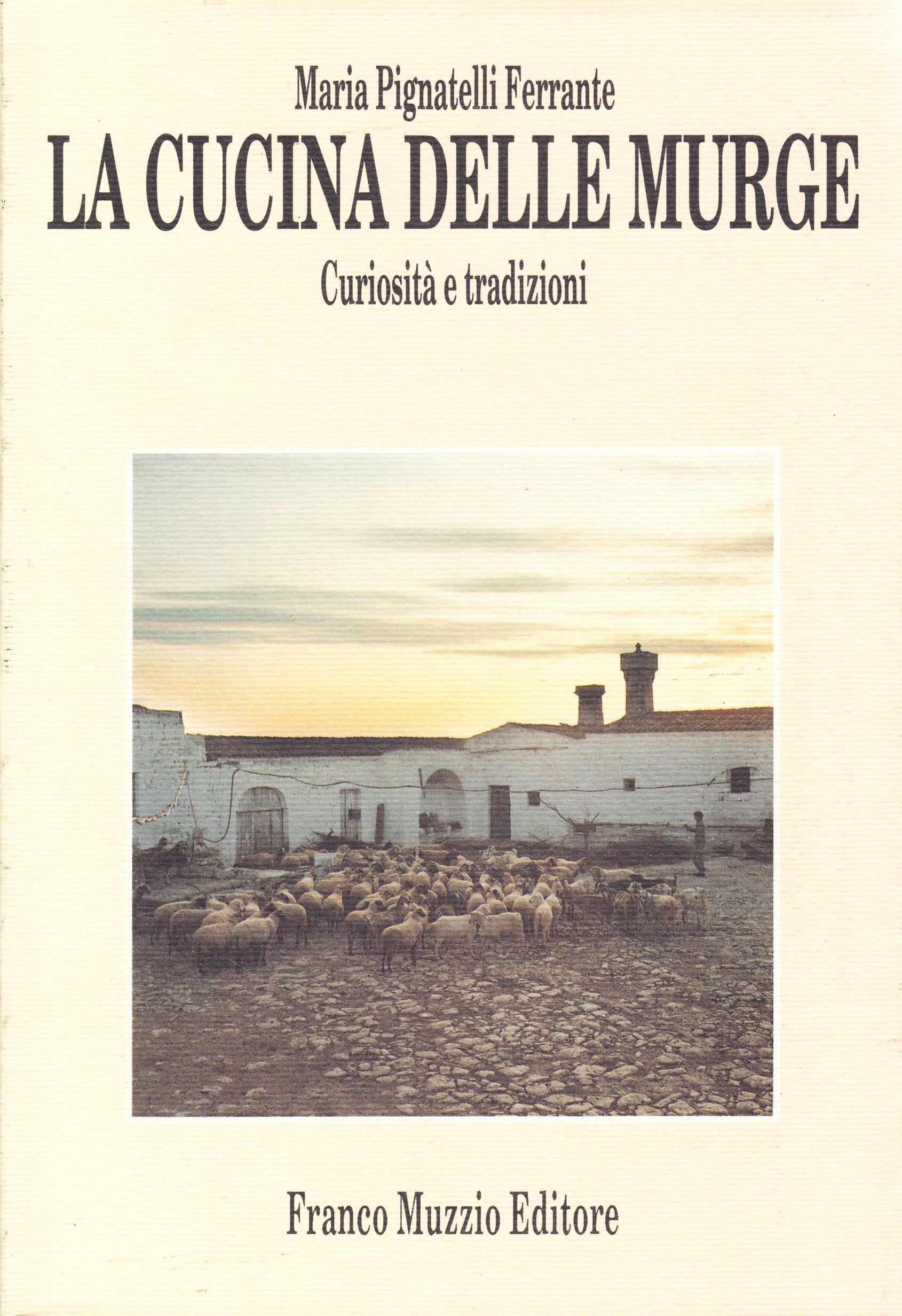 La cucina delle Murge. Curiosità e tradizioni book