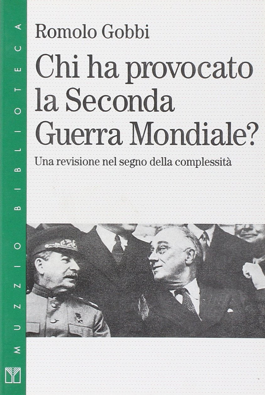 Chi Ha Provocato la Seconda Guerra? una Revisione nel Segno della Complessità. book