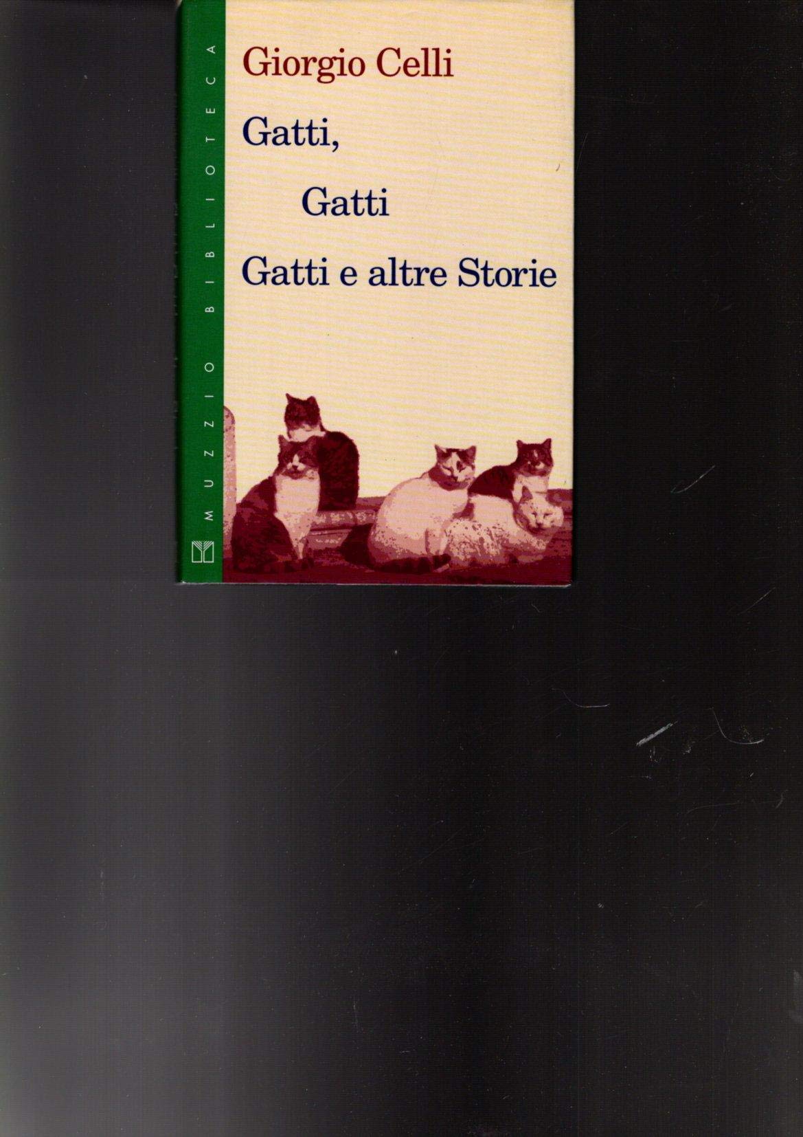 Gatti, gatti, gatti e altre storie (Muzzio biblioteca) Pets