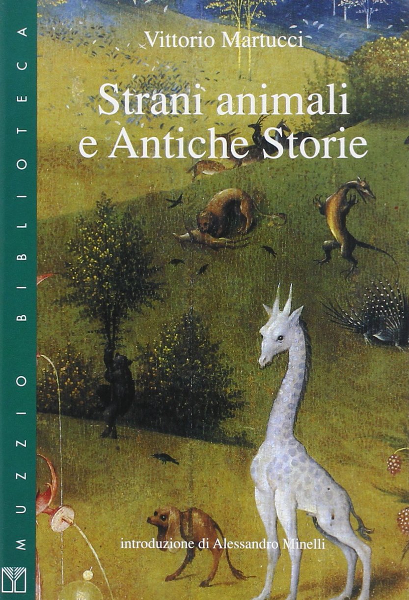 Strani animali e antiche storie (Muzzio biblioteca) Contemporary literature