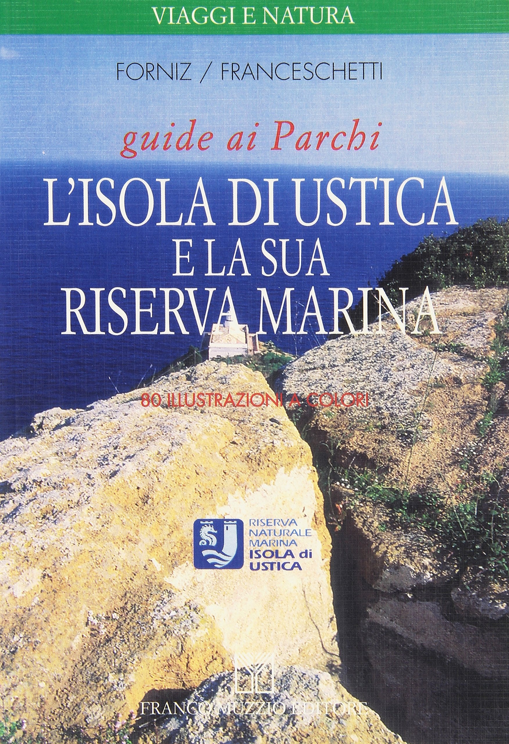 L'isola di Ustica e la sua riserva marina (Scienze naturali) Leisure, Home & Garden