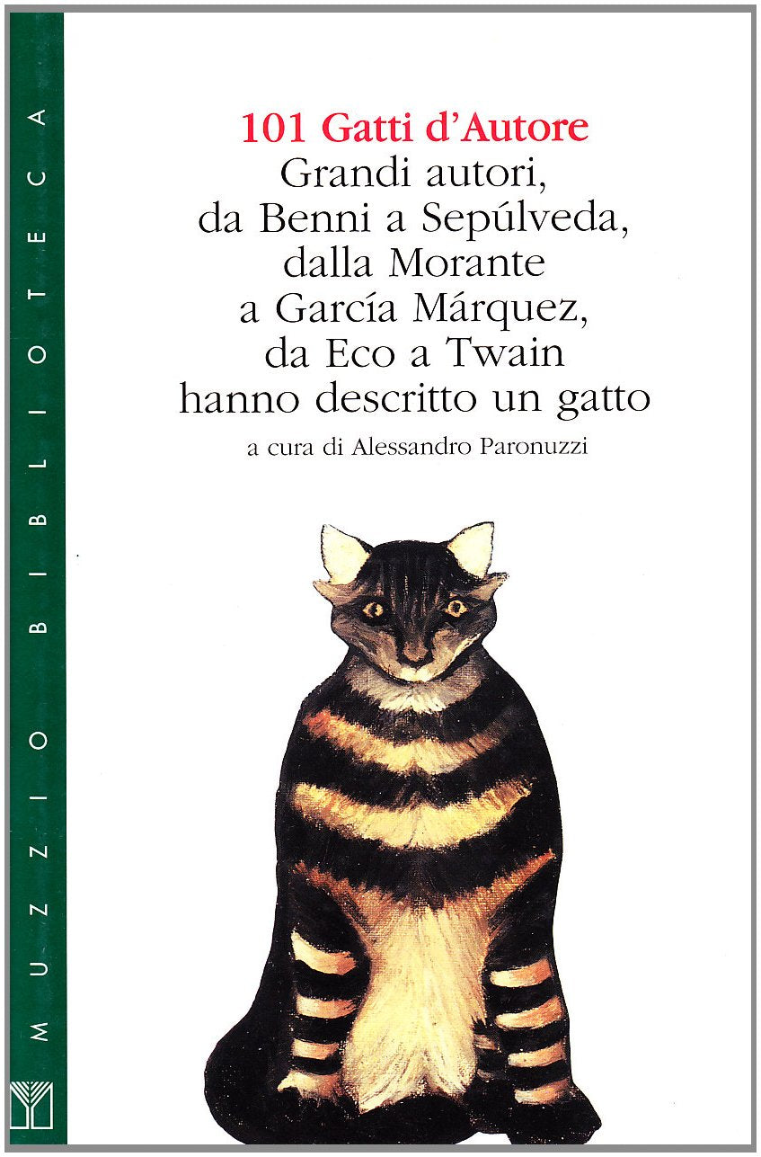 Centouno gatti d'autore. Grandi autori hanno descritto un gatto book