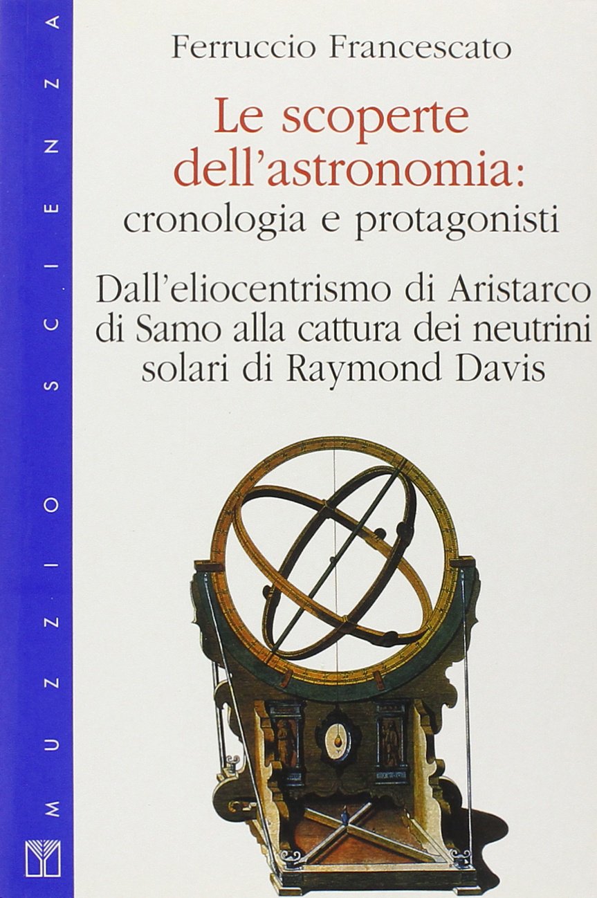 Le scoperte dell'astronomia. Cronologia e protagonisti (Muzzio biblioteca) Leisure, Home & Garden