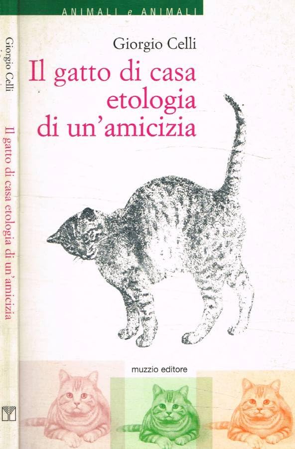 Il gatto di casa: etologia di un'amicizia (Animali e animali) Pets