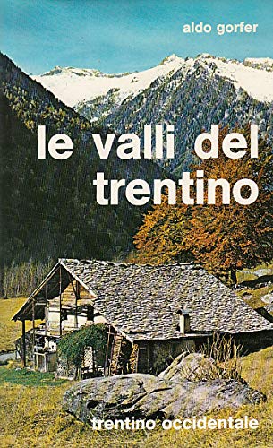Le valli del Trentino (Vol. 1) book