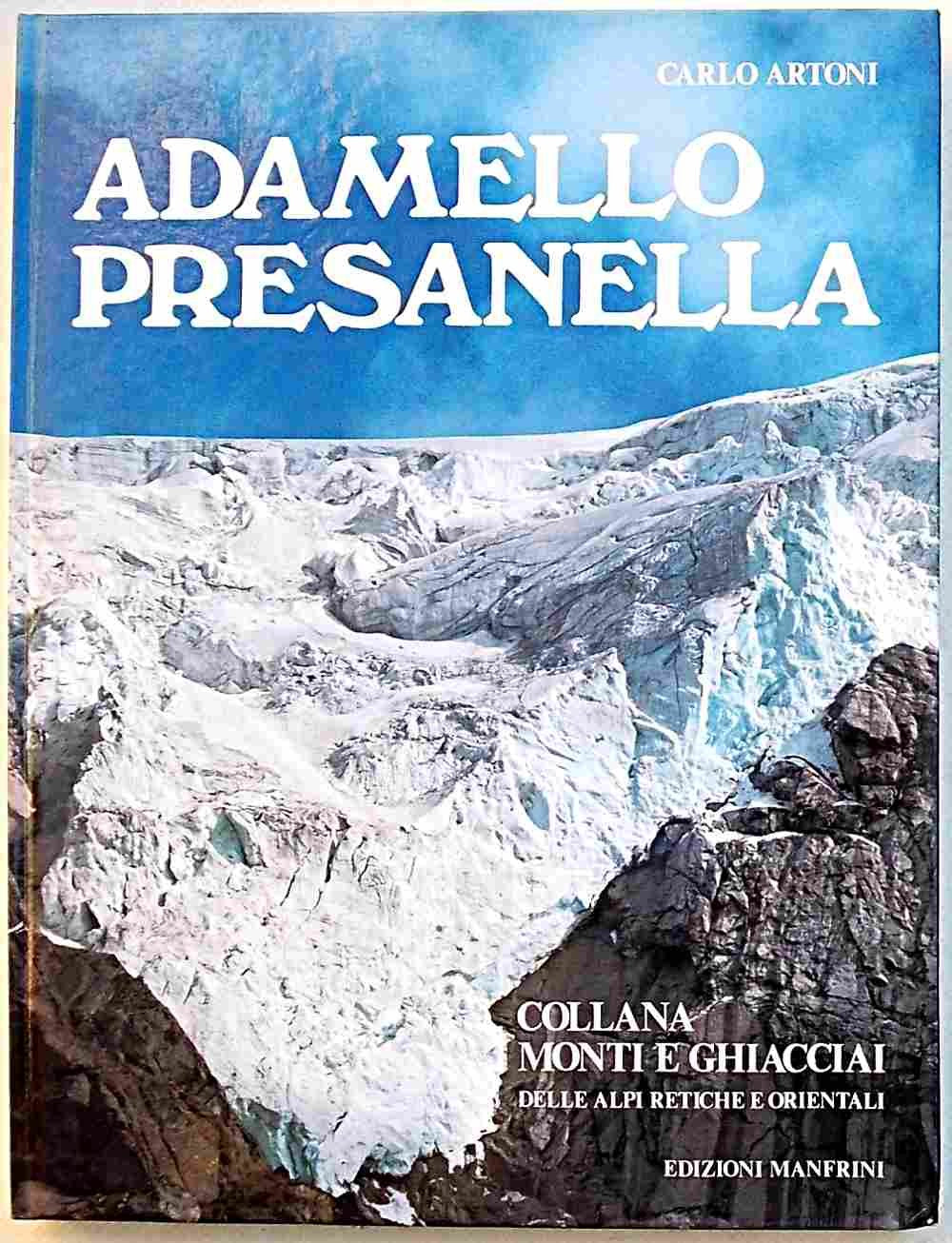 Adamello e Presanella. Alpi Retiche meridionali book