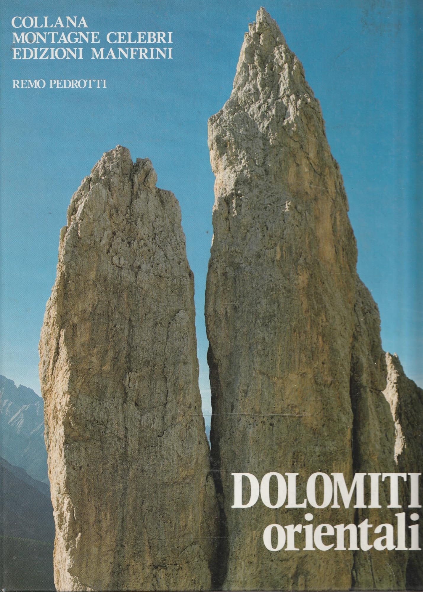 Dolomiti orientali. Agordine, zoldane, cadorine, d'oltrepiave, ampezzane, di Sesto e di Landro book