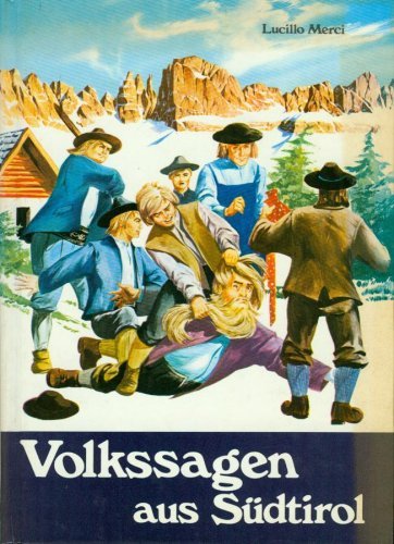 Volkssagen aus Südtirol (Wunderschöne Fabelwelt der Dolomiten) Books