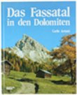 Das fassatal in den Dolomiten. Bildband Leisure, Home & Garden