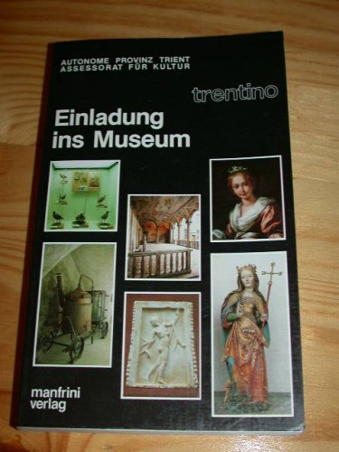 Trentino: Einladung ins Museum Leisure, Home & Garden