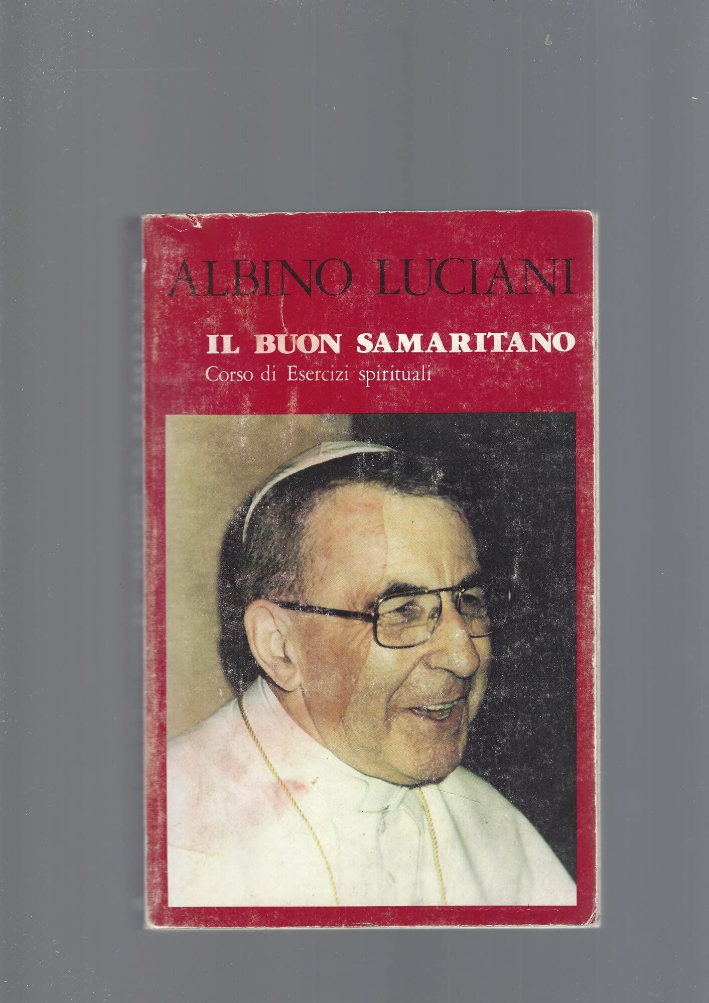Il buon samaritano. Corso di esercizi spirituali book