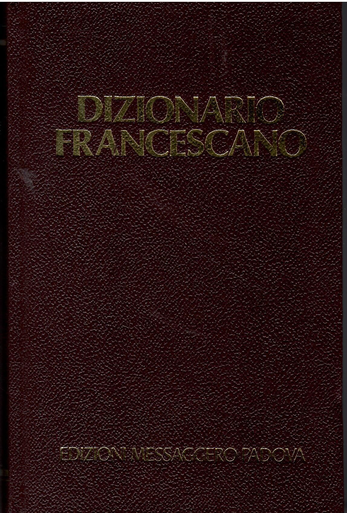 Dizionario francescano. Spiritualità Religion & Esotericism