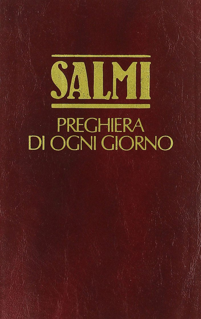 Salmi. Preghiera di ogni giorno (Spiritualità liturgica) Religion & Esotericism