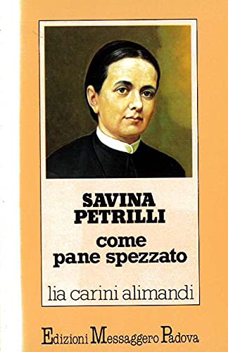 Savina Petrilli. Come pane spezzato Politics & Society