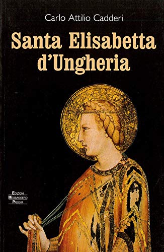 Santa Elisabetta d'Ungheria. Langravia di Turingia book
