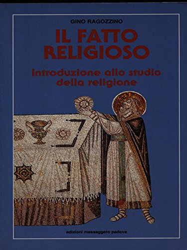 Il fatto religioso. Introduzione allo studio della religione (Studi religiosi) Religion & Esotericism