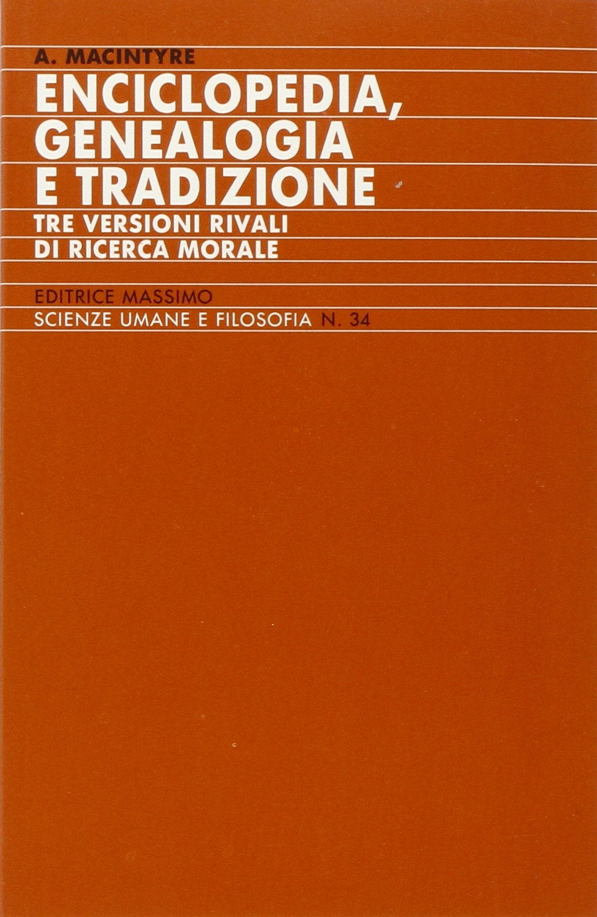 Enciclopedia, genealogia e tradizione. Tre versioni rivali di ricerca morale book