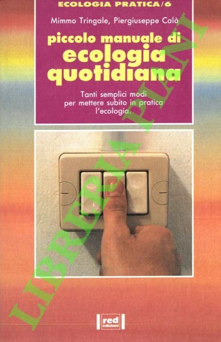 Piccolo manuale di ecologia quotidiana Red Edizioni Books