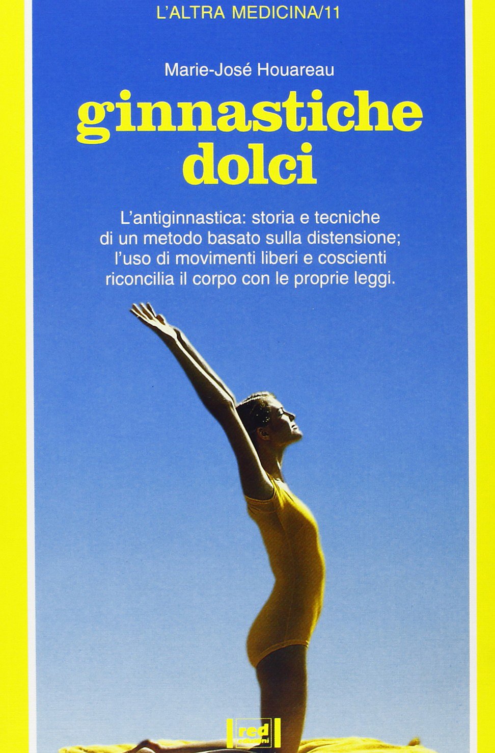 Ginnastiche dolci (L' altra medicina) Leisure & Fun